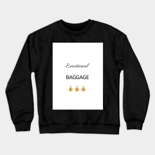 Emotional 💰💰💰 Crewneck Sweatshirt